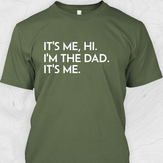 It's Me, Hi. I'm The Dad